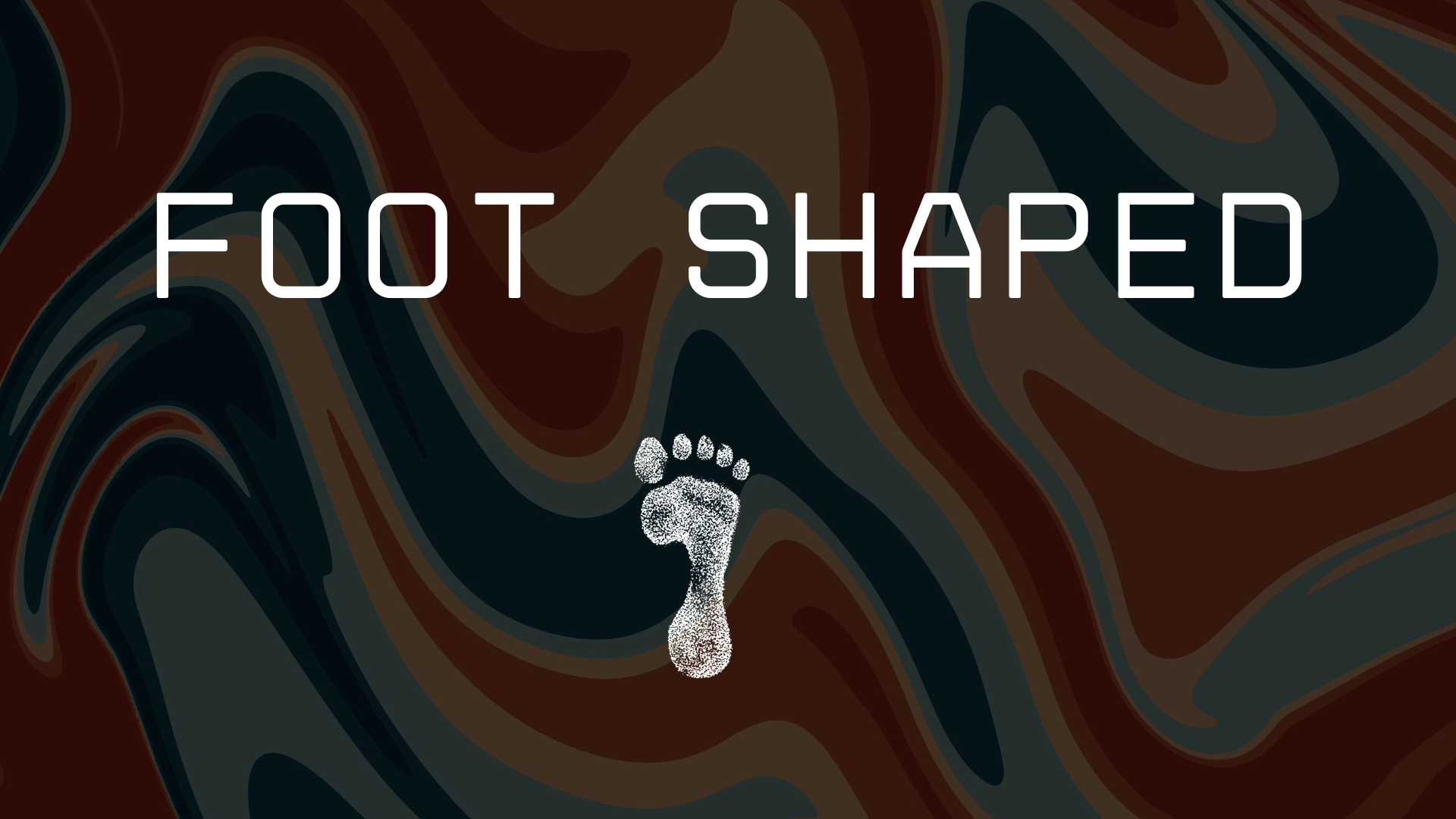 Foot Shaped