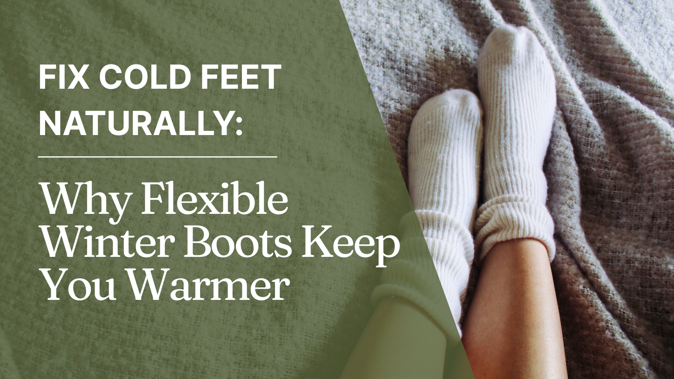 🧊 Cold Feet? Your Boots Might Be the Problem