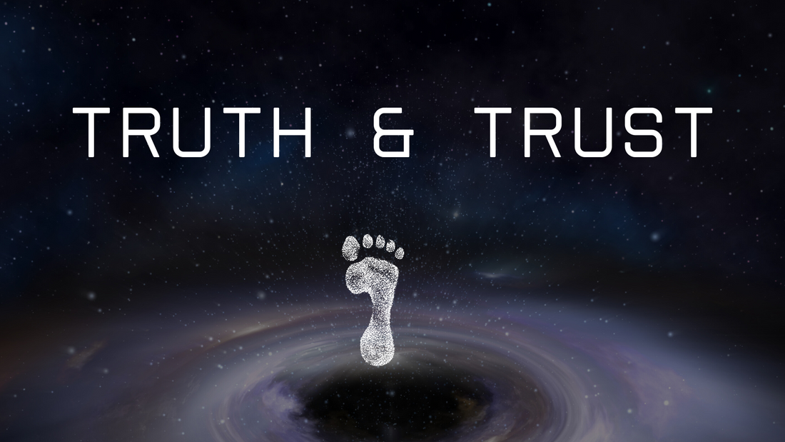 Truth & Trust
